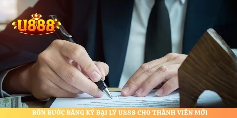 Bốn bước đăng ký đại lý U888 cho thành viên mới