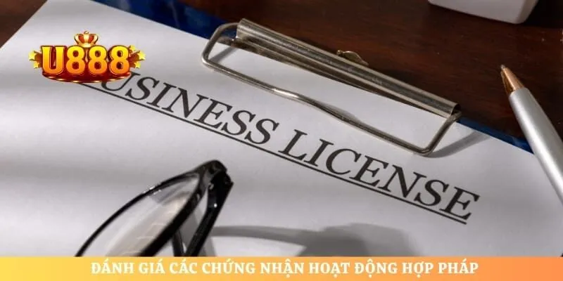 Đánh giá các chứng nhận hoạt động hợp pháp
