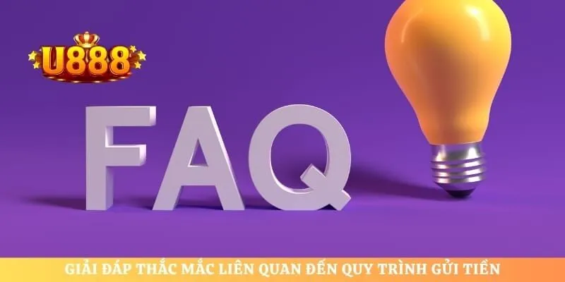 Giải đáp thắc mắc liên quan đến quy trình gửi tiền