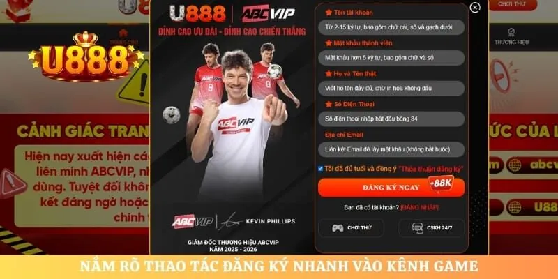 Nắm rõ thao tác đăng ký nhanh vào kênh game