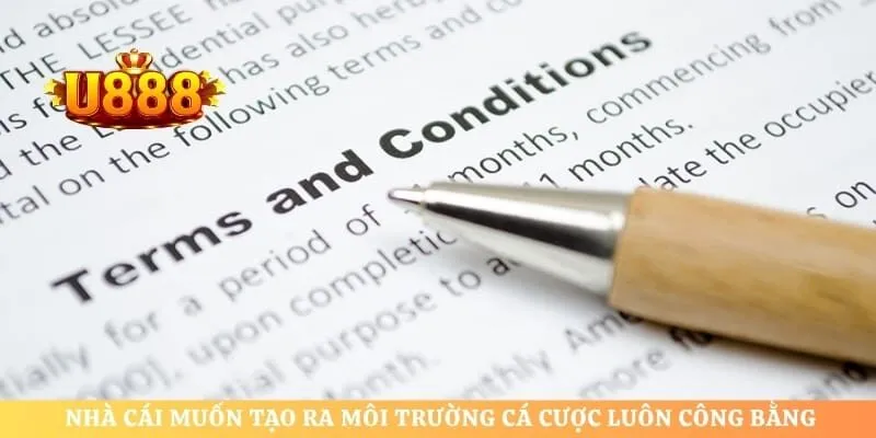 Nhà cái muốn tạo ra môi trường cá cược luôn công bằng