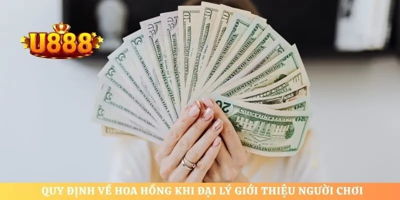Quy định về hoa hồng khi đại lý giới thiệu người chơi