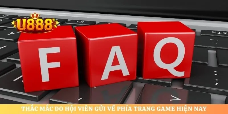 Thắc mắc do hội viên gửi về phía trang game hiện nay