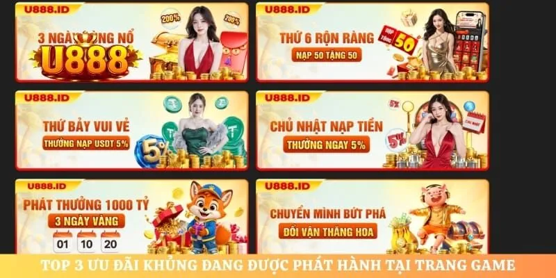 Top 3 ưu đãi khủng đang được phát hành tại trang game
